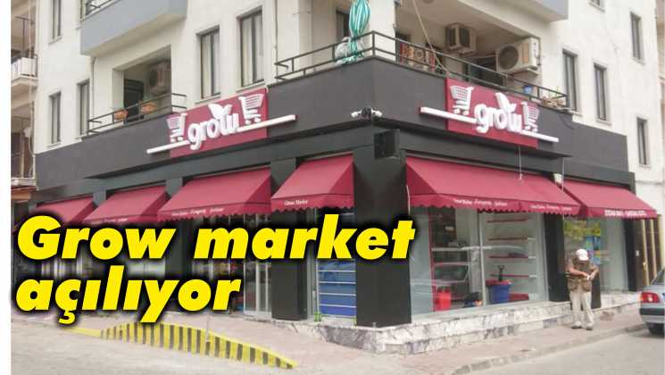 Grow market açılıyor