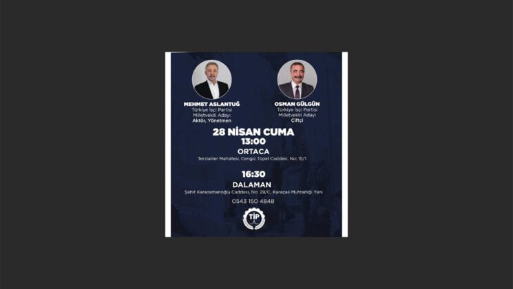 TİP Ortaca ve Dalaman’da Seçim Büroları Açıyor