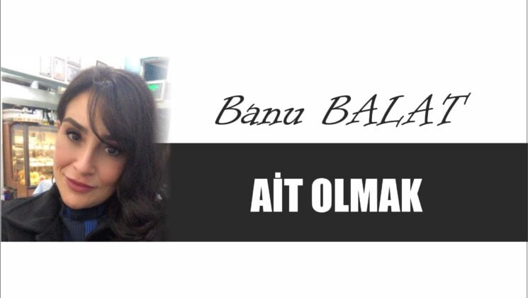 AİT OLMAK