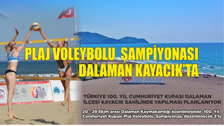 Plaj Voleybolu Şampiyonası Dalaman Kayacık’ta
