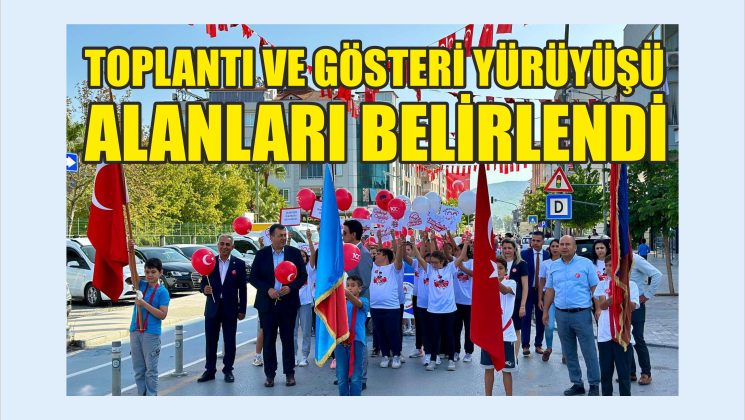 TOPLANTI VE GÖSTERİ YÜRÜYÜŞÜ ALANLARI BELİRLENDİ