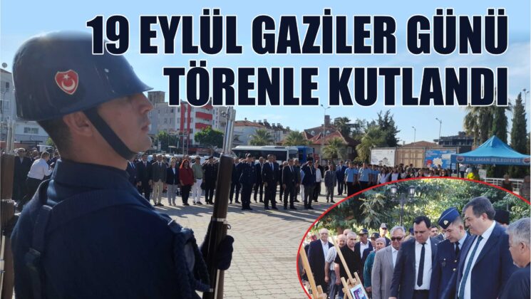 19 Eylül Gaziler Günü törenle kutlandı
